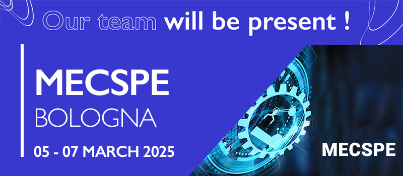 Our team will be present at the MECSPE ! From 5 to 7 March 2025, at BolognaFiere.